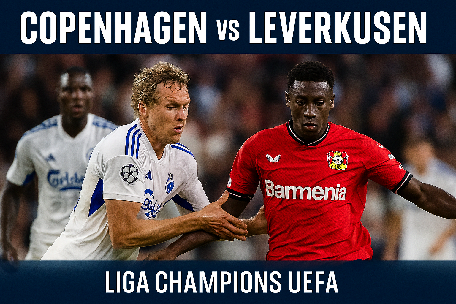 Hasil Live Copenhagen vs Leverkusen Malam Ini Liga Champions UEFA 23.45 di Score808 - Pertarungan Seru Penentuan Nasib Kedua Tim
