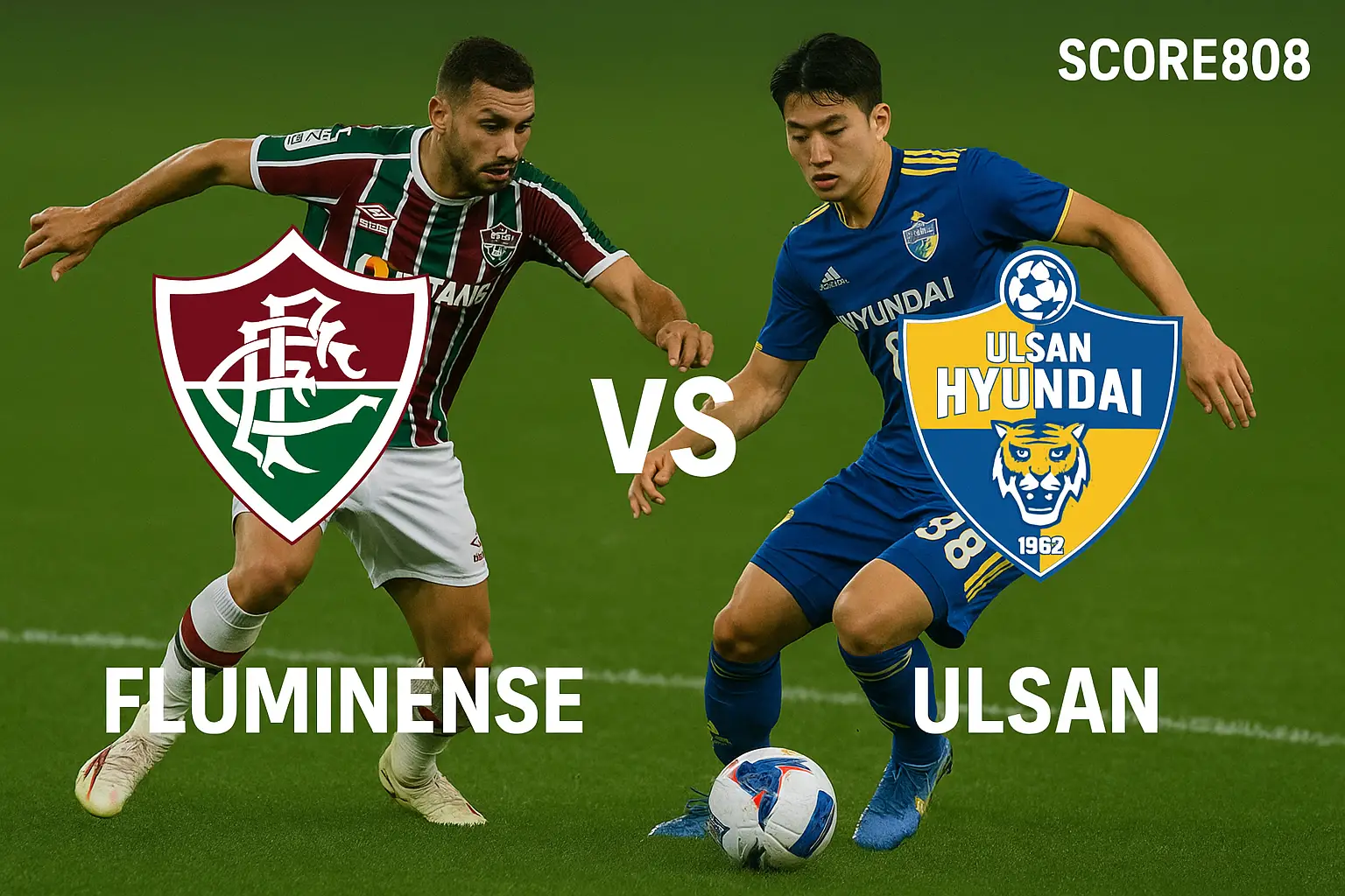 Fluminense vs Ulsan Hyundai Live Pagi-Pagi Buta! Tonton Eksklusif di Score808 Jam 05.00 WIB