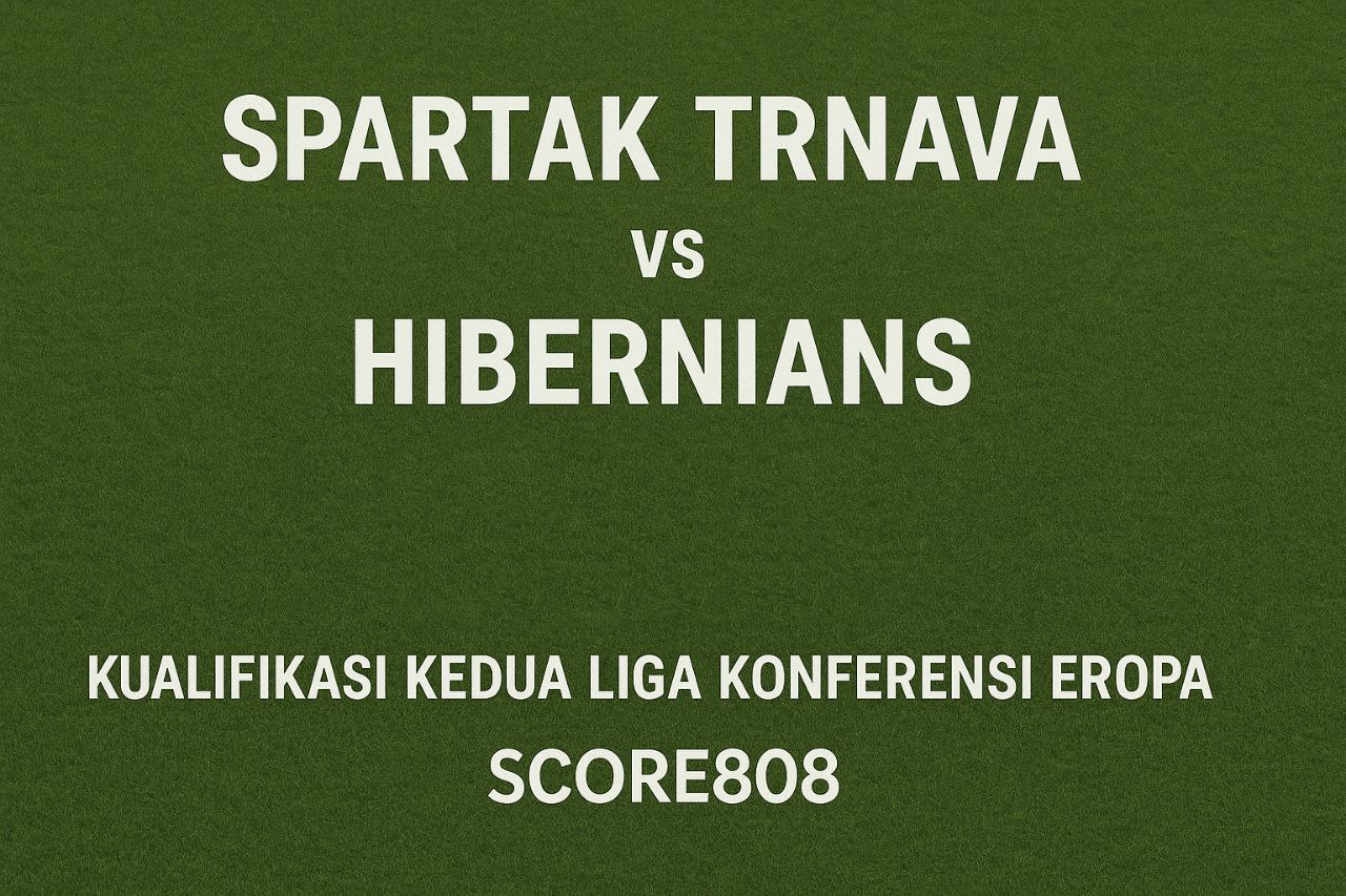 Duel Spartak Trnava vs Hibernians Disorot Media Eropa Jelang Laga 22.30 WIB – Score808 Update