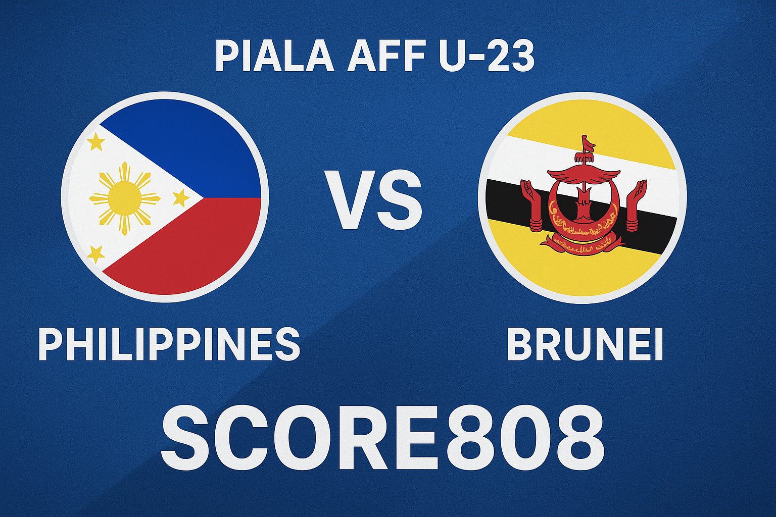 Piala AFF U-23 2025 Malam Ini: Brunei vs Filipina Siap Adu Taktik – Saksikan Lewat Score808