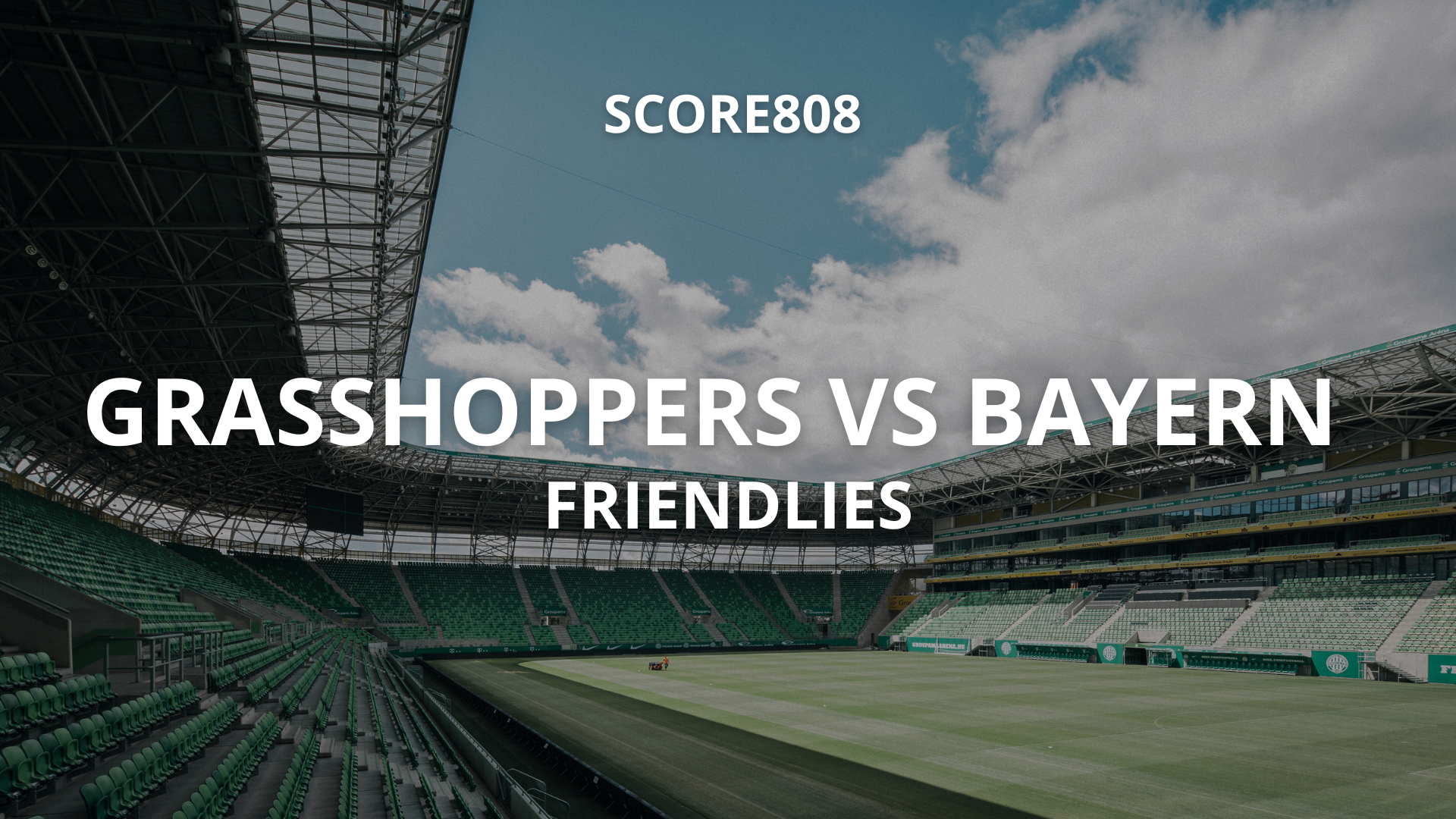Score808: Jadwal Friendlies Grasshoppers vs Bayern Pukul 23.00 WIB, Cek Di Sini!