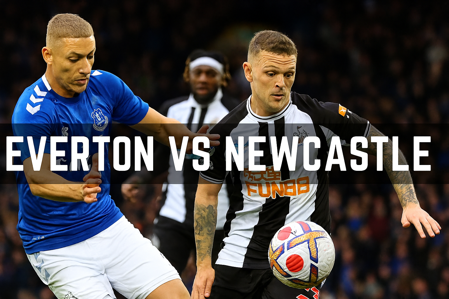 Everton vs Newcastle 00.30 WIB: Live Score Instan & Statistik dari Score808tv