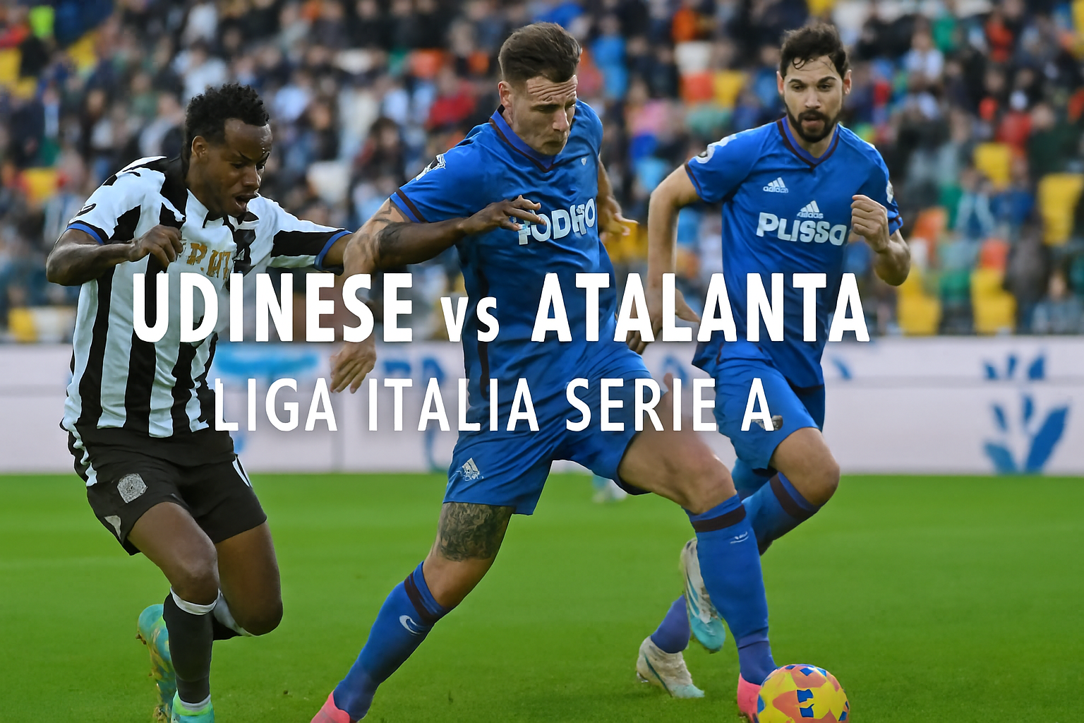 Nonton Seru - Score808 Live Streaming Udinese vs Atalanta Liga Italia Malam Ini 21.00 WIB!