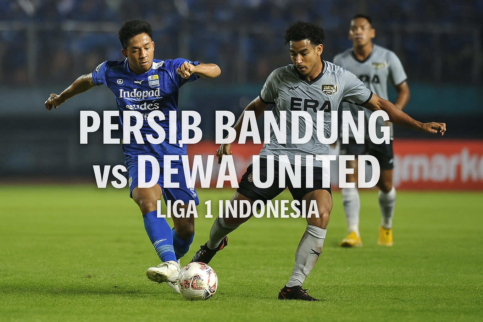 Score808tv Live Persib Bandung vs Dewa United Malam Ini Kickoff 19.00 WIB - Pertarungan Seru di Stadion Jalur Nol