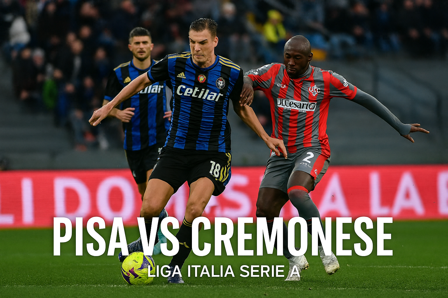 Score808tv Live Pisa vs Cremonese – Jadwal Liga Italia Serie A 2025 yang Dinantikan Penggemar Sepak Bola