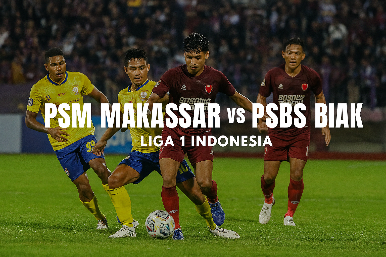 Score808tv Siaran PSM Makassar vs PSBS Biak Liga 1 Sore Ini – Perjuangan Tim Favorit di Tengah Atmosfer Kompetisi Sengit