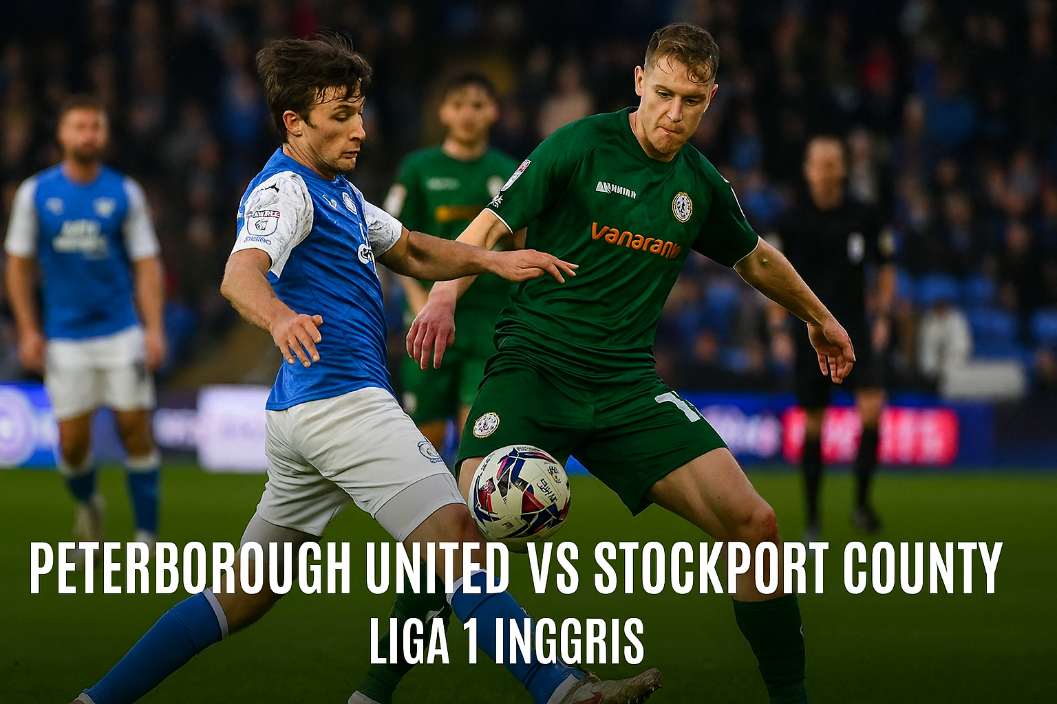 Score808tv Update Live Match Peterborough United vs Stockport County Dini Hari Ini - Ikuti Update Terkini dan Analisis Mendalam