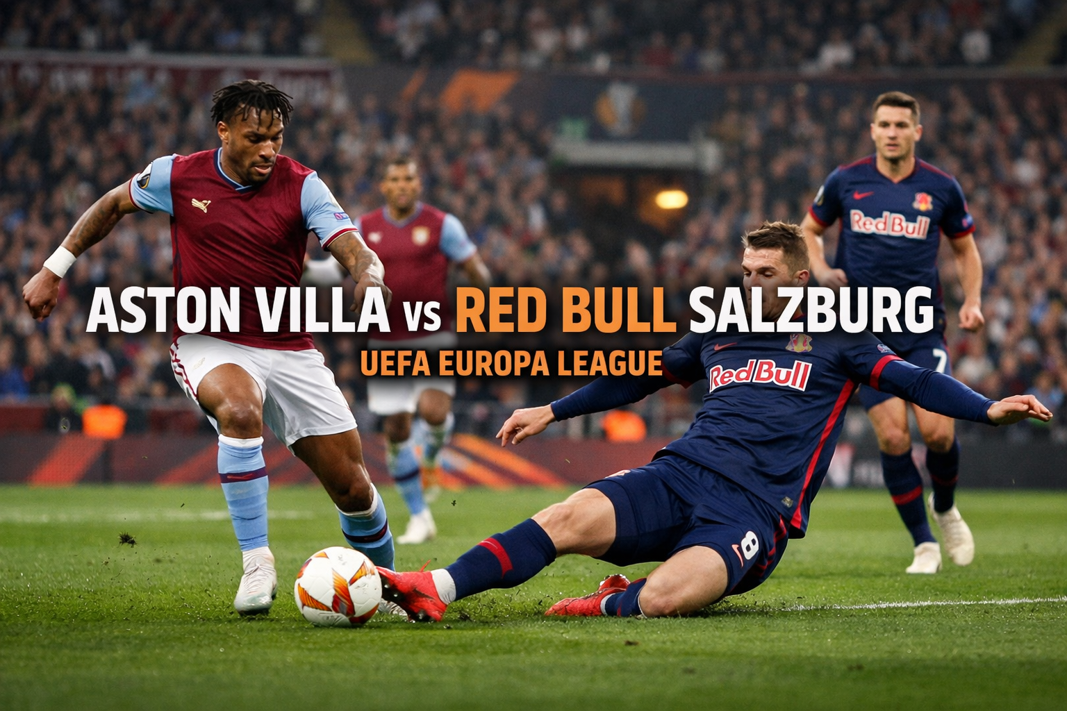 Score808TV Sajikan Pertandingan Aston Villa vs Red Bull Salzburg Liga Eropa Dini Hari Ini - Live Streaming dan Analisis Mendalam