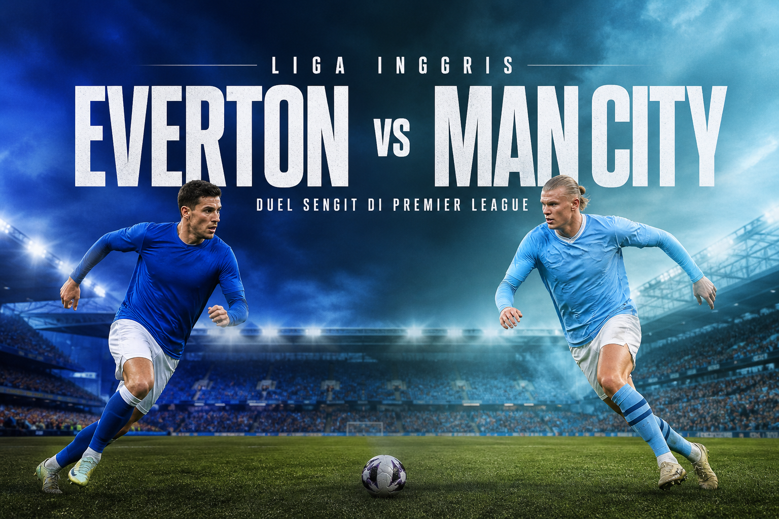 Score808TV Kupas Tuntas Everton vs Man City Liga Inggris Dini Hari Ini Pukul 02.00 WIB dengan Insight Menarik – Prediksi dan Analisis Lengkap